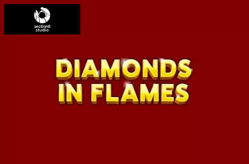 Diamonds in Flames